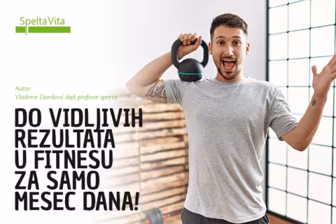 Do vidljivih rezultata u fitnesu za samo mesec dana!
